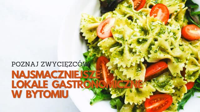 Bytom gdzie zjeść - najlepsze miejsca na smaczne posiłki w mieście Bytom gdzie zjeść - najlepsze miejsca na smaczne posiłki w mieście