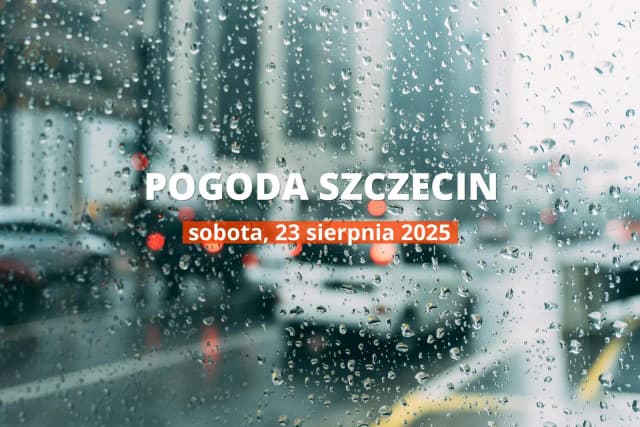 Jaka będzie jutro pogoda w Szczecinie? Sprawdź prognozę na dziś Jaka będzie jutro pogoda w Szczecinie? Sprawdź prognozę na dziś